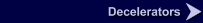 Decelerators